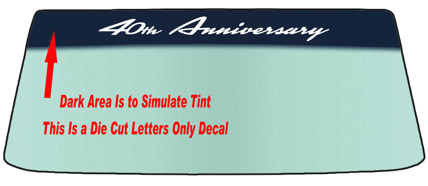 Fits A Nissan "40th Anniversary" Vehicles Banner Windshield Banner Die Cut Decal - Vinyl Application Tool Included