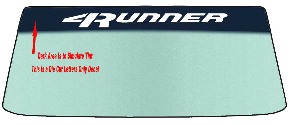 Fits A TOYOTA 4 RUNNER Vehicle Custom Windshield Banner Graphic Die Cut Decal - Vinyl Application Tool Included