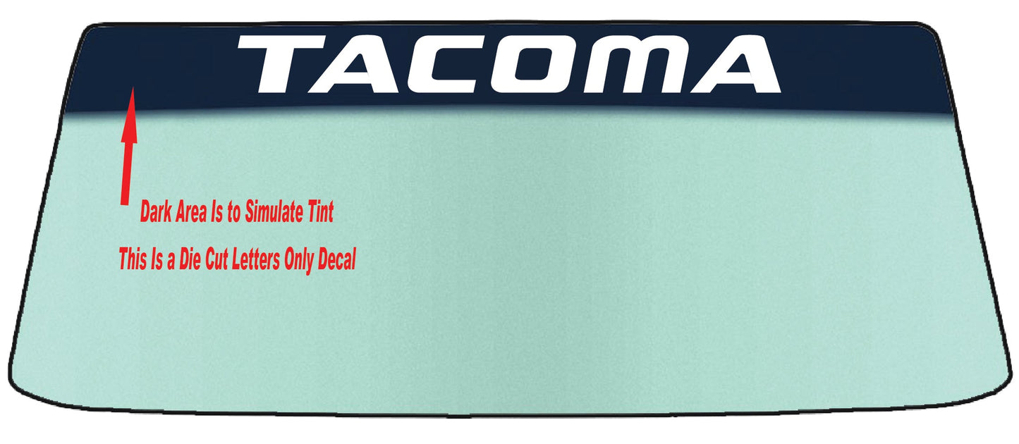 FOR TACOMA VEHICLES STYLE 2 WINDSHIELDS BANNER GRAPHIC DIE CUT VINYL DECAL